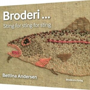 Broderi... Sting For Sting For Sting - Bettina Andersen - Bog
