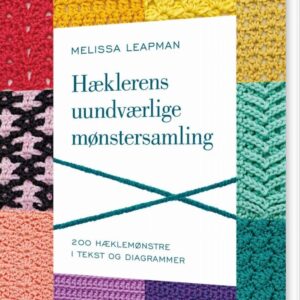 Hæklerens Uundværlige Mønstersamling - Melissa Leapman - Bog