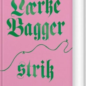 Lærke Bagger Strik - Lærke Bagger - Bog