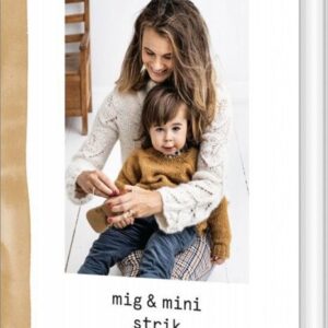 Mig Og Mini Strik - Lene Holme Samsøe - Bog