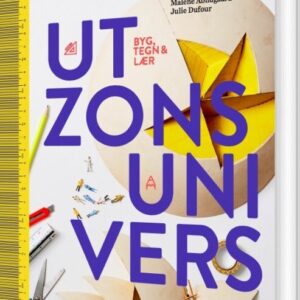 Byg, Tegn Og Lær - Utzons Univers - Malene Abildgaard - Bog